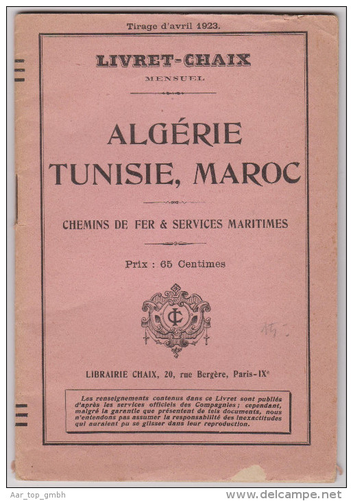 Buch Algérie - Tunisie - Maroc Chemins De Fer Et Services Maritimes Avril 1923 Horaires Et Lignes - 1901-1940
