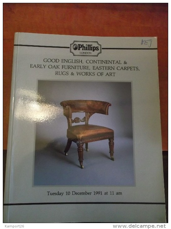 1991 PHILLIPS English Continental & Early Oak Furniture EASTERN CARPETS Works Of Art Catalogue Illustré - Autres & Non Classés