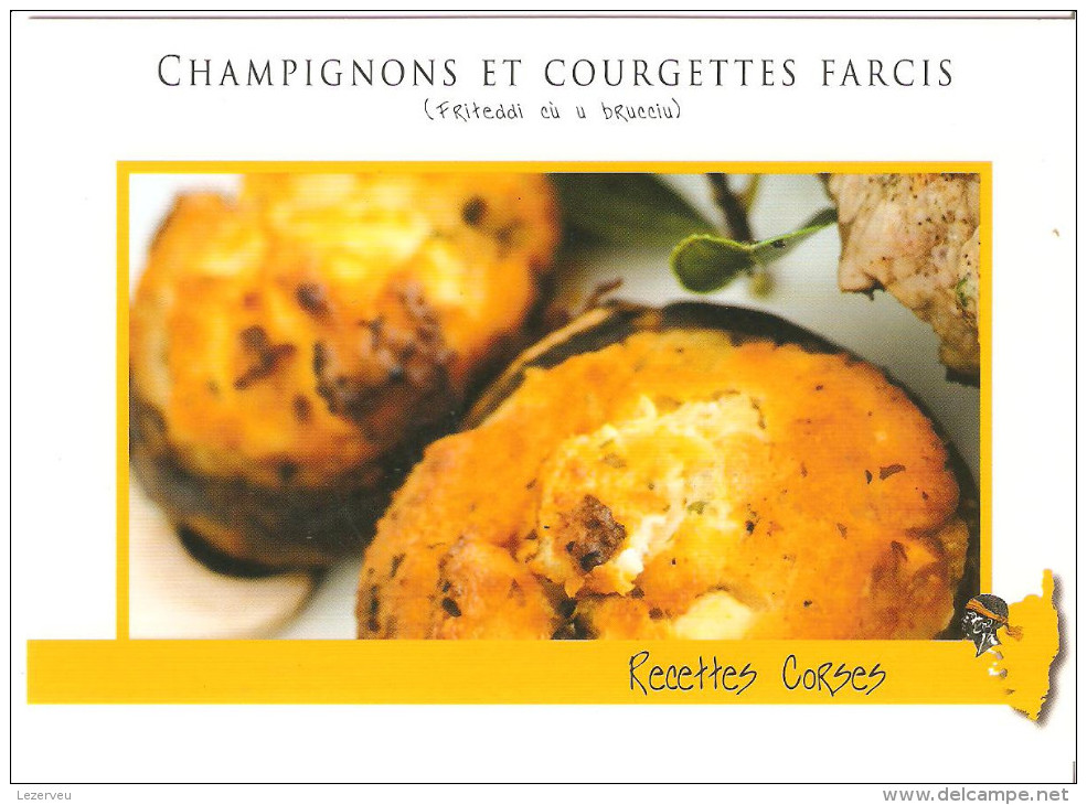 CPM RECETTE DE CUISINE CORSE CHAMPIGNONS ET COURGETTES FARCIS FRITEDDI CIU U BRUCCIU - Recipes (cooking)