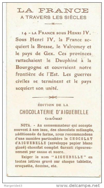 CHROMOS AIGUEBELLE - HISTOIRE DE LA FRANCE - LA FRANCE SOUS HENRI IV (1601). - Aiguebelle
