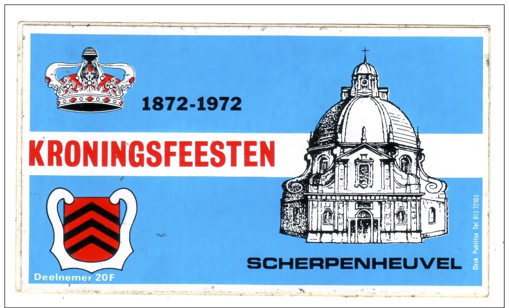 AUTOCOLLANT STICKER SCHERPENHEUVEL KRONINGSFEESTEN 1872 - 1972 - Aufkleber