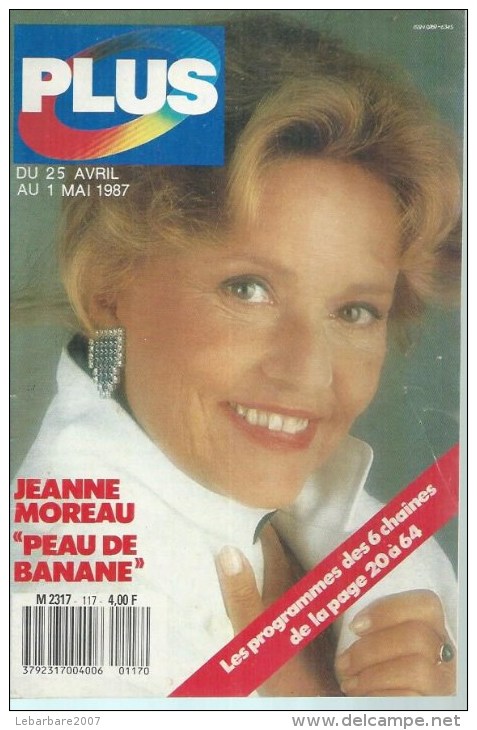 PLUS  N° 117  " JEANNE MOREAU " -  AVRIL / MAI 1987 - Télévision