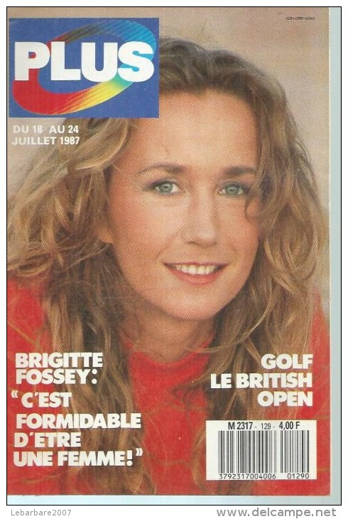 PLUS  N° 129  " BRIGITTE FOSSEY " -   JUILLET 1987 - Televisie