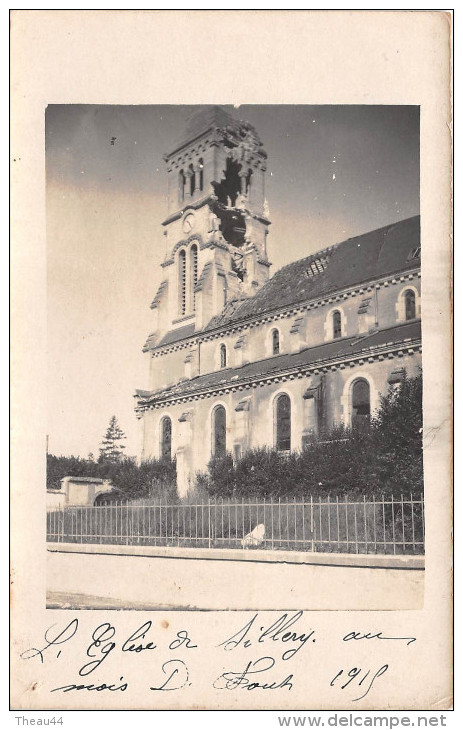 ¤¤  -   SILLERY   -  Carte-Photo  -  L'Eglise En Août 1915   -  Guerre 14-18   - ¤¤ - Sillery