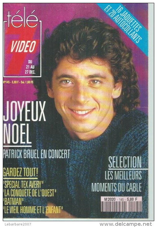 TELE 7 VIDEO  N° 145  " PATRICK BRUEL  " -    DECEMBRE 1991 - Télévision