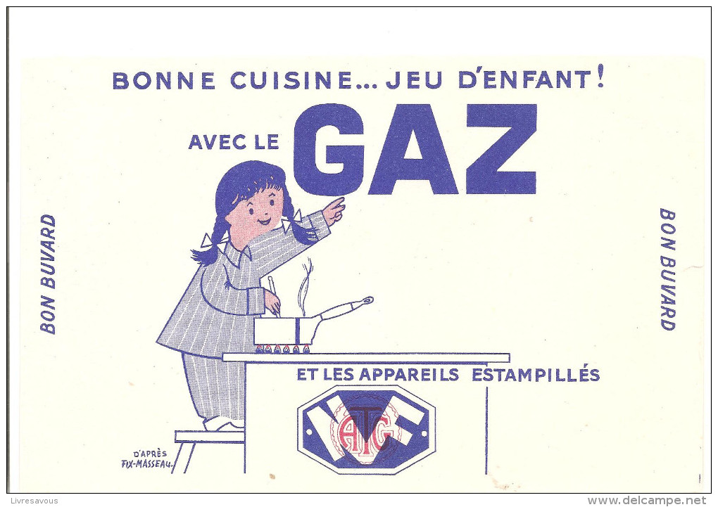 Buvard Bonne Cuisine ... Jeu D´enfant! Avec Le Gaz - Electricity & Gas