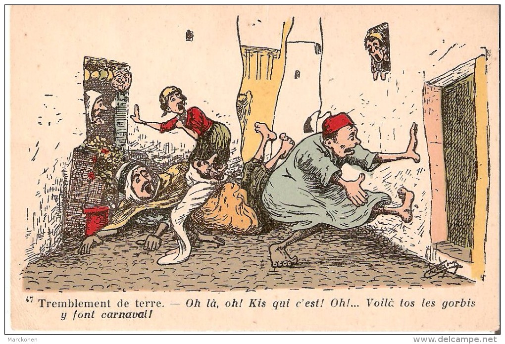 ALGÉRIE - TREMBLEMENT De TERRE - HUMOUR ETHNIQUE : Oh Là, Oh! Kis Qui C´est ! Oh !.. CPA Colorisée, Signée L. CHAGNY. - Chagny