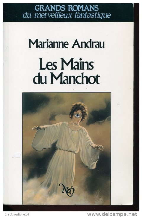 Neo  Andrau Les Mains Du Manchot - Neo