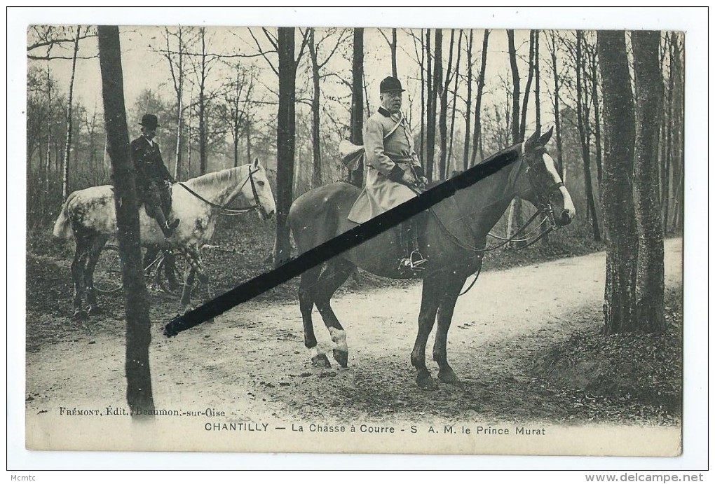 CPA - Chantilly - La Chasse à Courre - S.A.M. Le Prince Murat - Cheval,chevaux - Chantilly