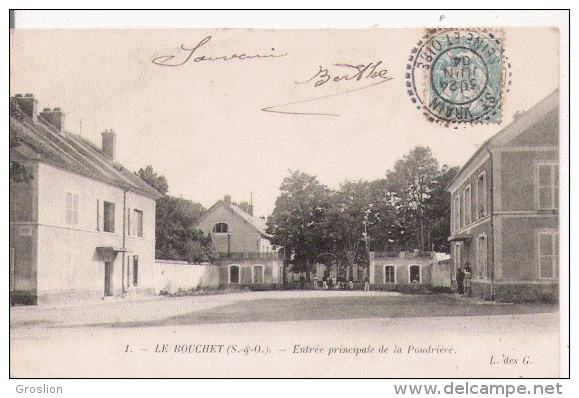 LE BOUCHET (S ET O 'VERT LE PETIT)) 1 ENTREE PRINCIPALE DE LA POUDRIERE 1904 - Vert-le-Petit