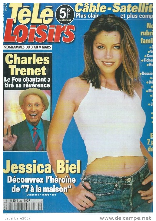 TELE LOISIRS  N° 783  " CHARLES TRENET / JESSICA BIEL  " -   FEVRIER  2001 - Télévision