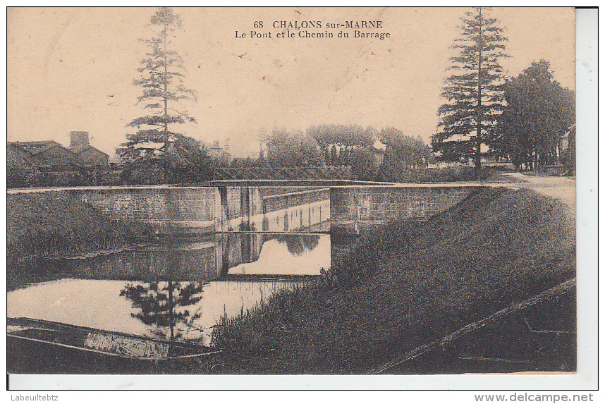 CHALONS SUR MARNE - Le Pont Et Chemin Du Barrage  PRIX FIXE - Ponts