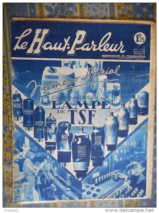 LE HAUT PARLEUR 07/11/ 1937 NUMERO SPECIAL CONSACRE A LA LAMPE DE TSF LAMPES FRANCAISE AMERICAINE - Other & Unclassified