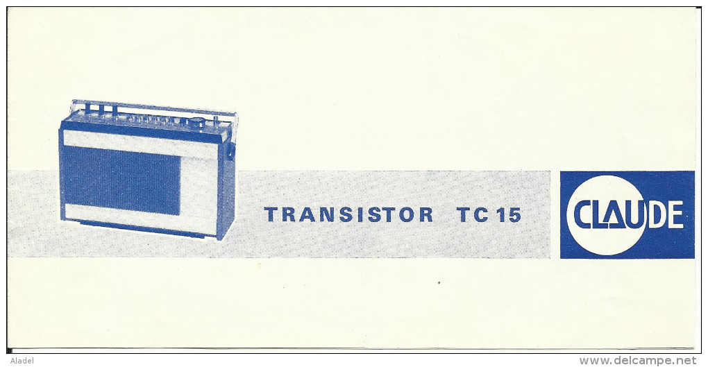 Mode D'emploi Transistor TC15 CLAUDE, 1 Feuillé Plié. - Non Classés