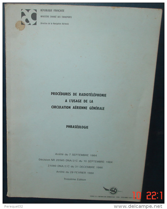 Procédures De Radiotéléphonie à L'Usage,de La Circulation Aérienne Générale.Phraséologie.117 Pages.format297 X 210 - Vliegtuig