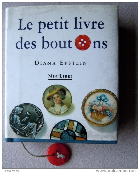 LE PETIT LIVRE DES BOUTONS/ DIANA EPSTEIN/ MINI LIBRI 1997 JA, PARIS - Fashion