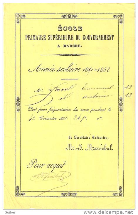 Ecole Primaire Sup. Du Gouvernement A Marche Année Scolaire 1851/1852 Facture Pour Fréquentation Des Cours - Diploma & School Reports
