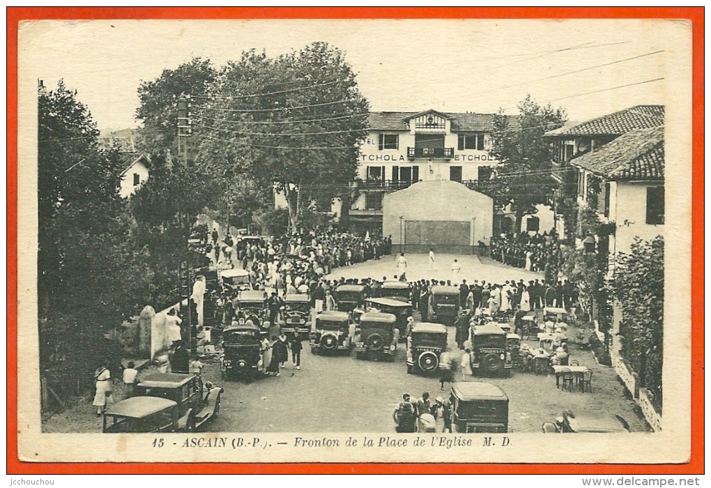 CPA 64 ASCAIN Basses-Pyrénées - Fronton De La Place De L' Eglise (Sport - Pelote Basque) ° Marcel Delboy - Ascain