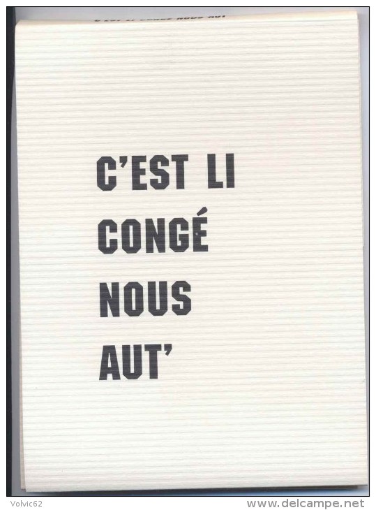 C'est Li Congé Nous Aut' Atelier D'écriture De Liévin  Octobre à Novembre 1995 - Autres & Non Classés