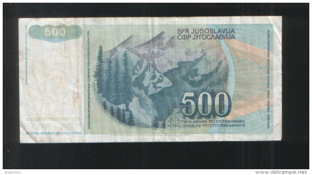 YUGOSLAVIA  500 Dinara 1990 - Yugoslavia