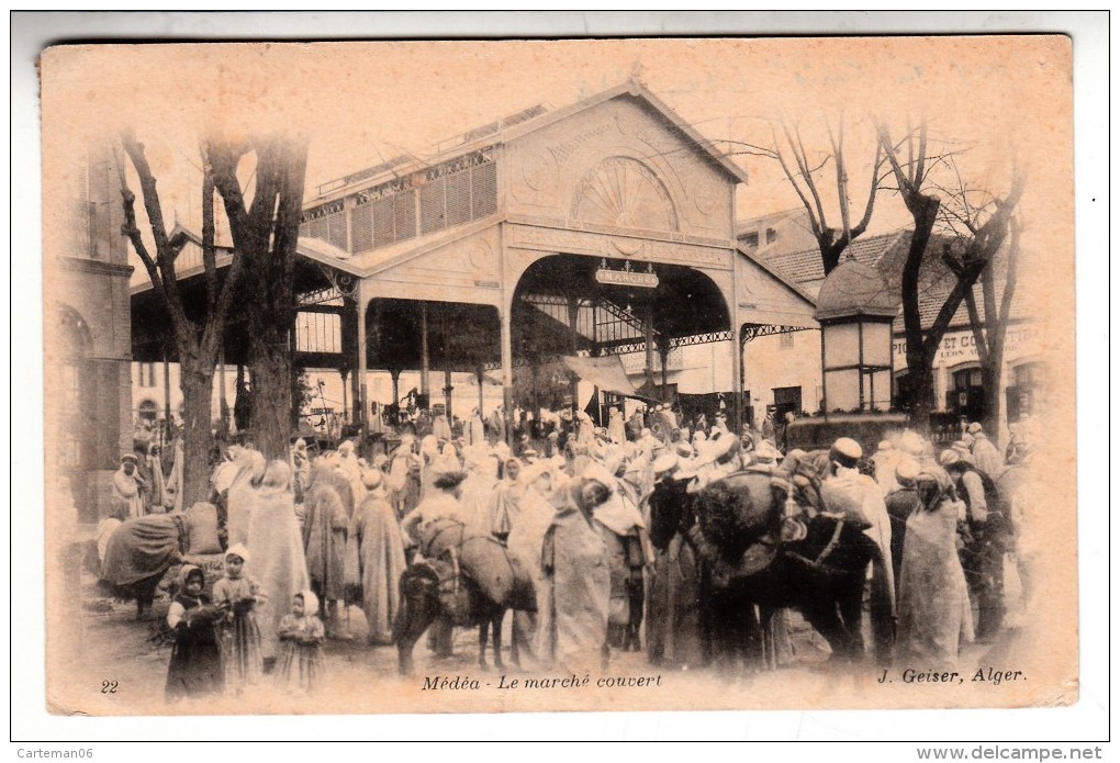 Algérie - Médéa - Le Marché Couvert - Editeur: Geiser N° 22 - Medea