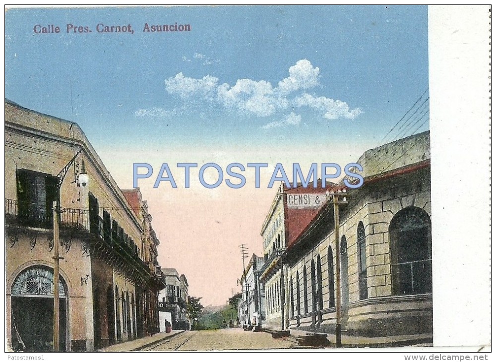 7137 PARAGUAY ASUNCION STREET CALLE PRESIDENTE CARNOT POSTAL POSTCARD - Paraguay