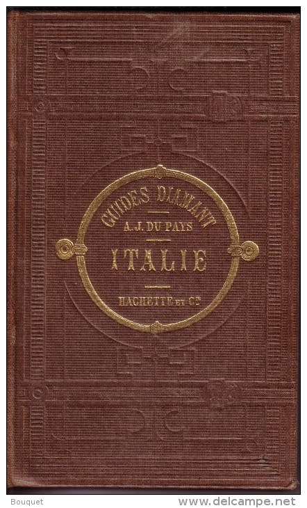 LIVRES - GUIDES DIAMANT - COLLECTION DES GUIDES JOUANNE - ITALIE - éditeur HACHETTE - 1870 - Tourisme