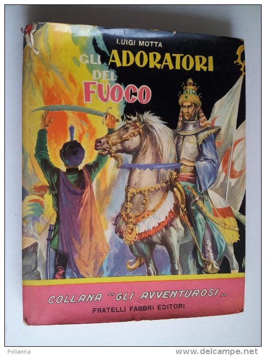 M#0E14 Luigi Motta GLI ADORATORI DEL FUOCO Collana Gli Avventurosi Fabbri Ed.1956/Illustratzioni Nardini - Old