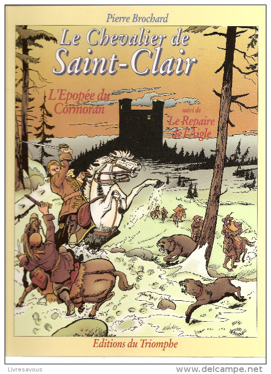 Le Chevalier De Saint-Clair L'Epopée Du Cormoran Par Pierre Brochard Des Editions Du Triomphe De 1996 - Autres & Non Classés