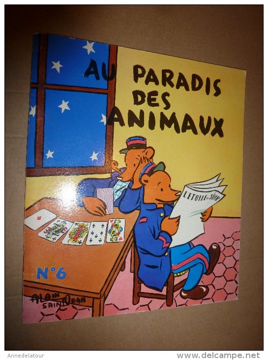 1956 Au PARADIS Des ANIMAUX N° 6   écrit Et Dessiné Par Alain Saint-Ogan ,  édité Par La VACHE Qui RIT - Sonstige & Ohne Zuordnung