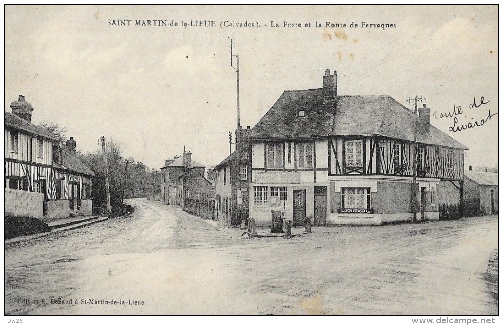 Saint-Martin-de-la-Lieue (Calvados) - La Poste Et La Route De Fervaques - Autres & Non Classés