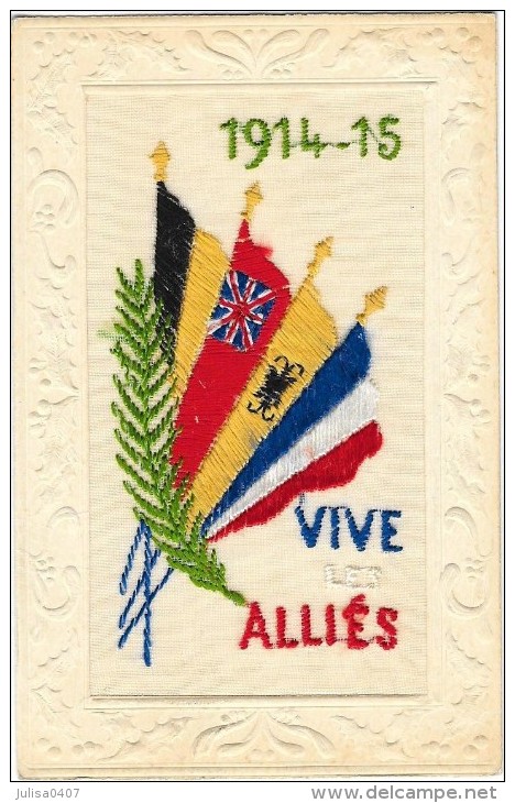 BRODEE PATRIOTIQUE GUERRE 1914-1918 Drapeaux Alliés - Brodées