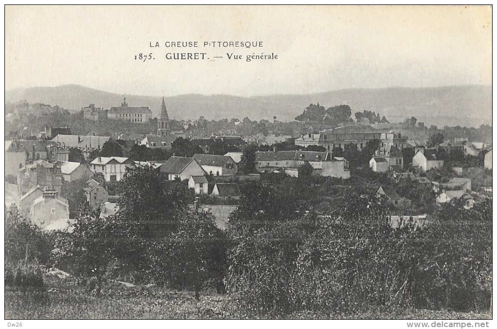 La Creuse Pittoresque - Guéret - Vue Générale - Guéret