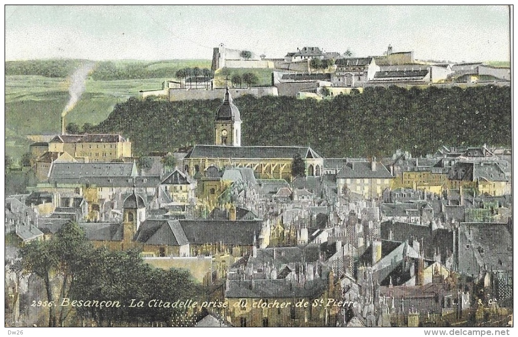 Besançon (Doubs) - La Citadelle Prise Du Clocher St-Pierre - Carte L.V. & Cie Colorée - Besancon