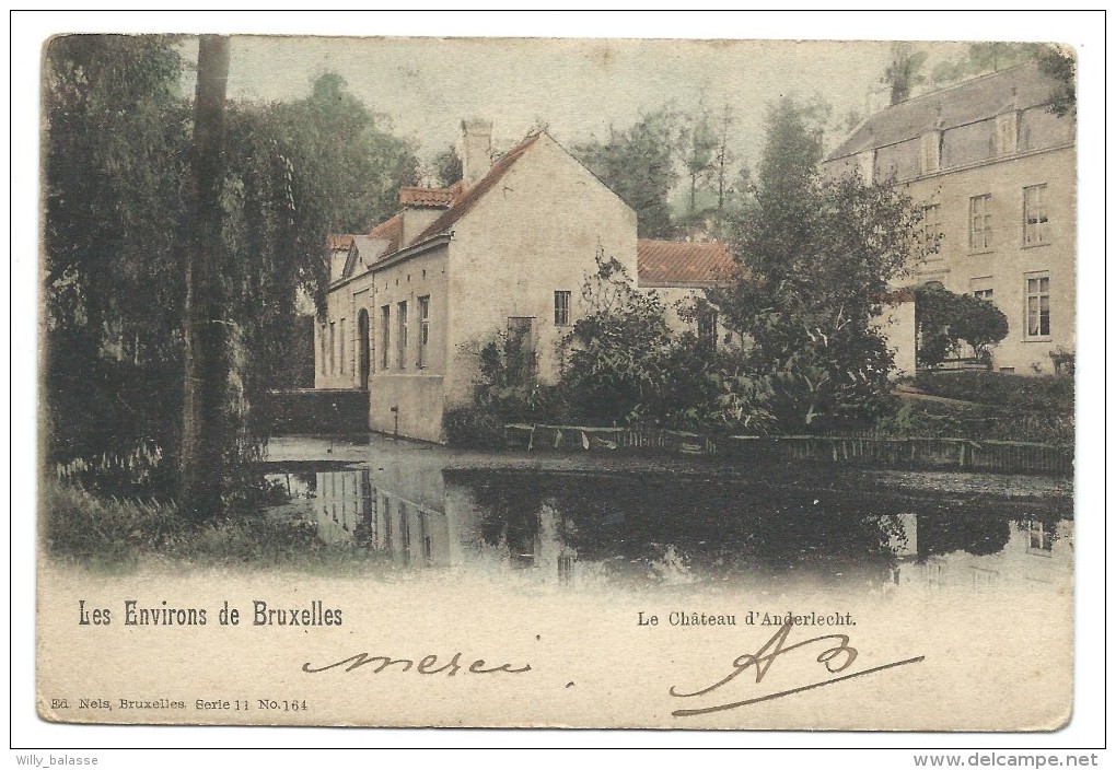 CPA - Les Environs De Bruxelles - Le Château D' ANDERLECHT - Couleur 1901  // - Anderlecht