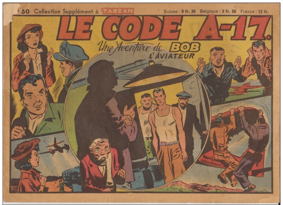 Récit Complet - Supplément De Tarzan - N°50 - Bob L´aviateur - Le Code A-17 - Ed : Mondiales - 1948 - Petit Format