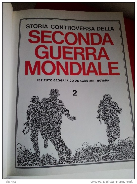 M# STORIA CONTROVERSA DELLA SECONDA GUERRA MONDIALE De Agostini 8 Vol./MILITARI - Italian