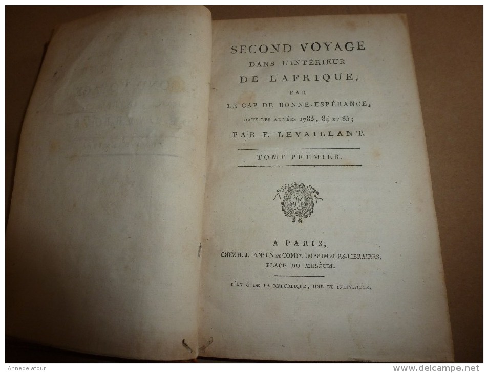 1783-84 Et 85 Tome 1 Et 2 Second VOYAGE Dans L'intérieur De L'AFRIQUE Par Le Cap De Bonne Espérance , Par F. Levaillant - 1701-1800