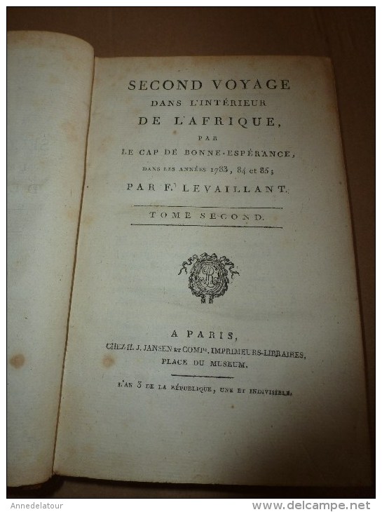 1783-84 et 85 tome 1 et 2 Second VOYAGE dans l'intérieur de l'AFRIQUE par le Cap de Bonne Espérance , par F. Levaillant
