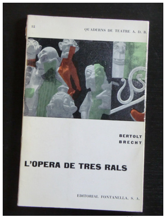 Bertolt Brecht: L´òpera De Tres Rals (Quaderns De Teatre Fontanella) - Teatro