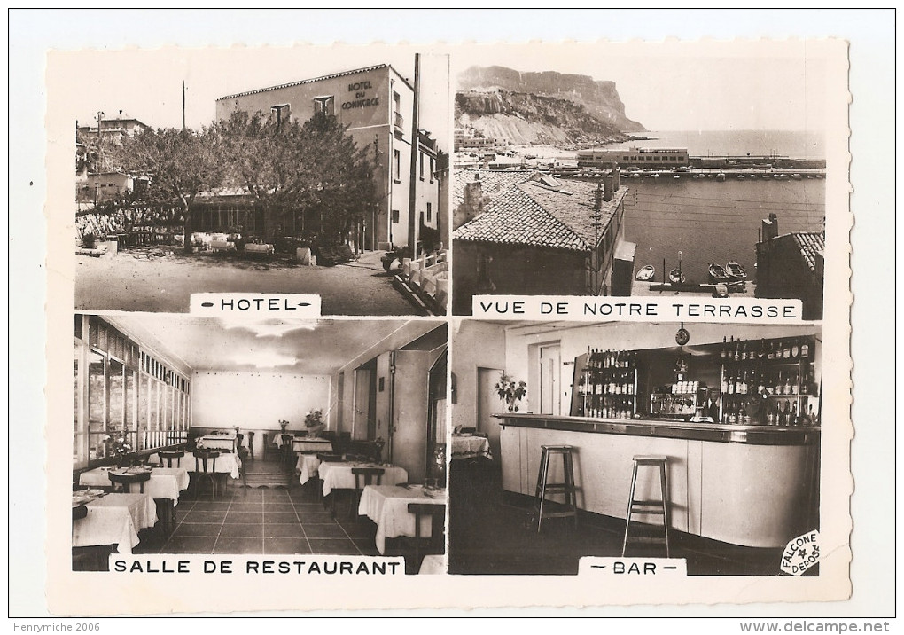 13 - Cassis Sur Mer - Hotel Restaurant Bar  Du Commerce Ed Photo Falcone De Marseille - Cassis