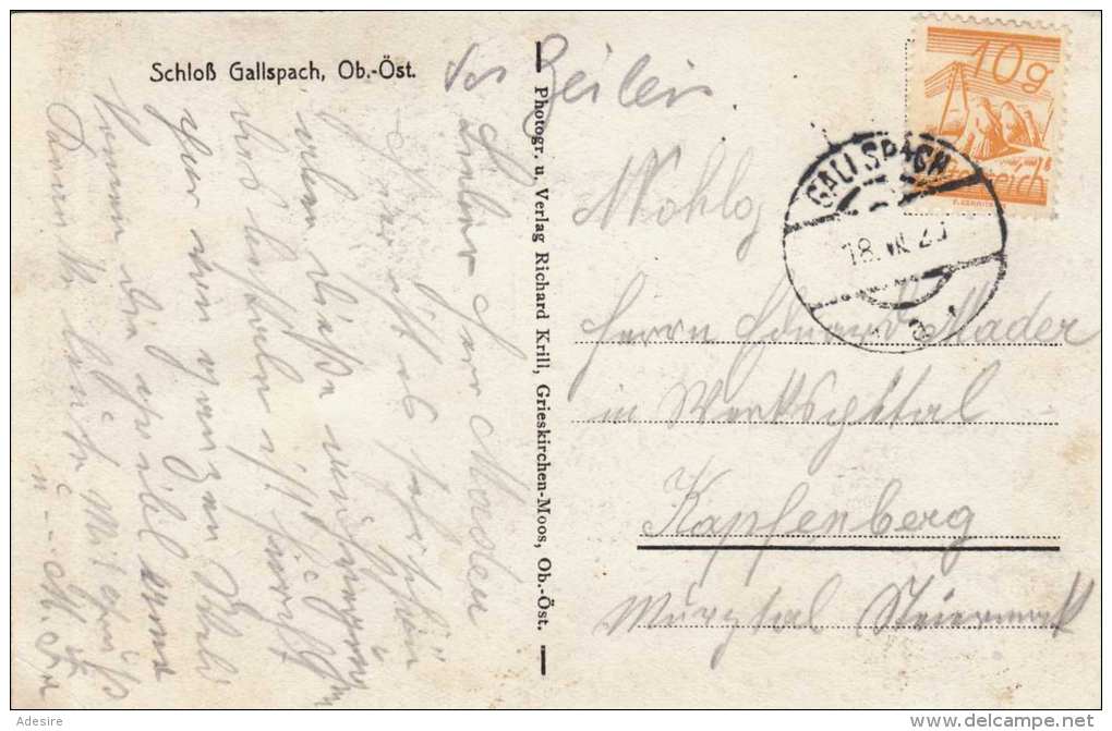 Schloß GALLSPACH (OÖ), Karte Gel.1925? - Gallspach