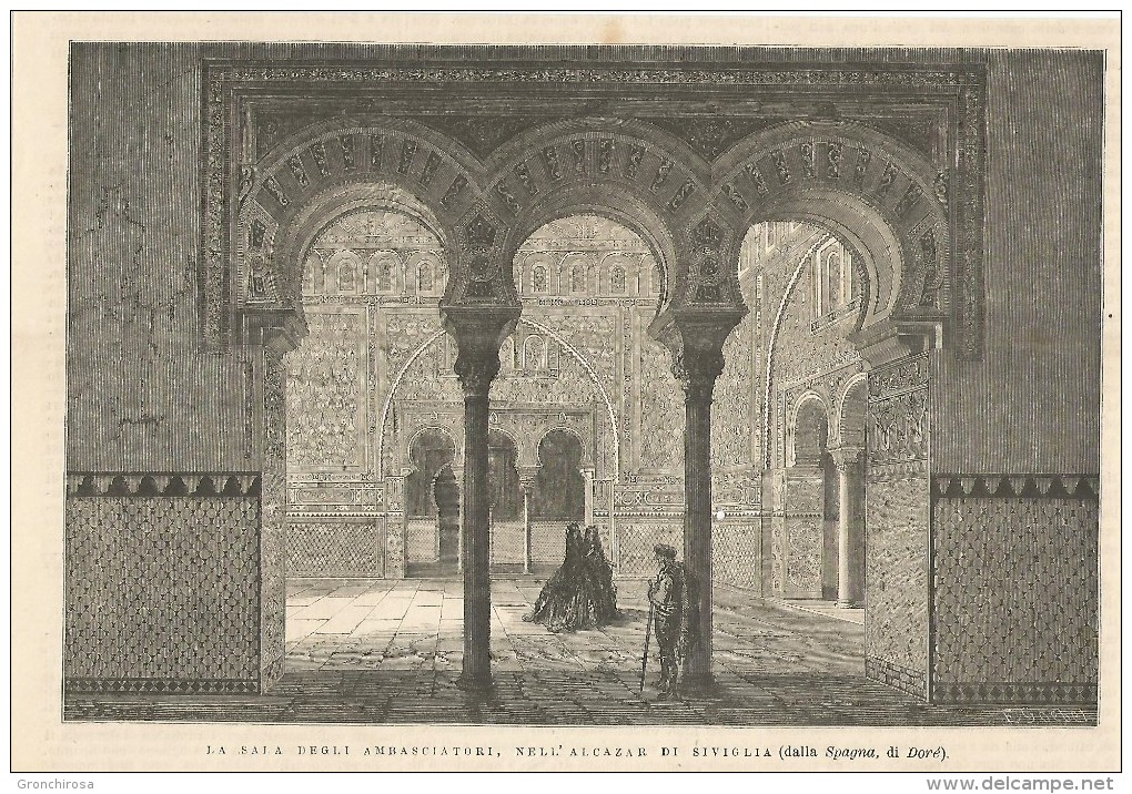 Spagna, Sevilla 1874, La Sala Degli Ambasciatori Nell'Alcazar, Litografia Del Dorè Cm. 26 X 18. - Documents Historiques