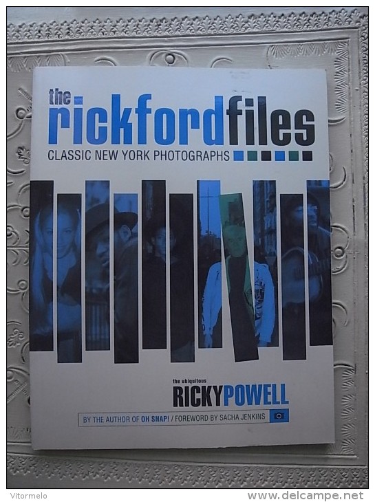 PHOTO PHOTOGRAPHY ART BOOK - THE RICKFORD FILES CLASSIC NEW YORK PHOTOGRAPHS - Fotografía