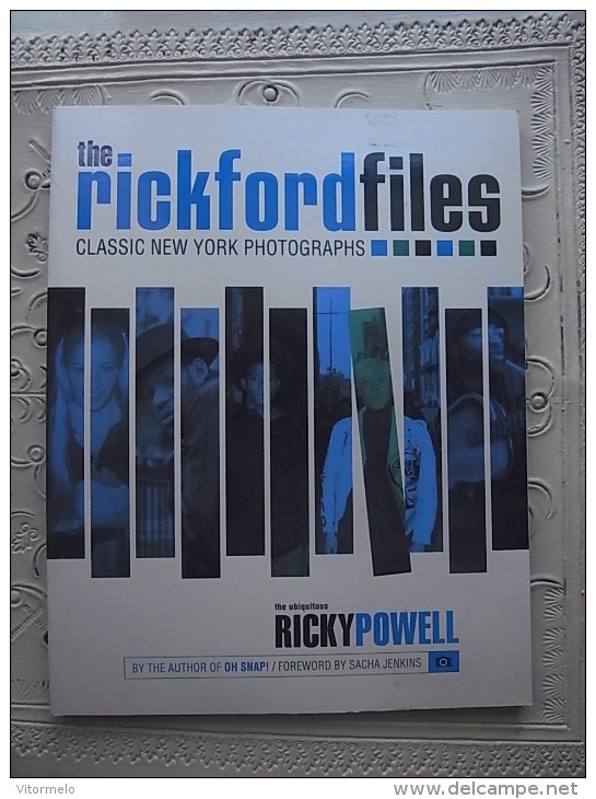 PHOTO PHOTOGRAPHY ART BOOK - THE RICKFORD FILES CLASSIC NEW YORK PHOTOGRAPHS - Photographie