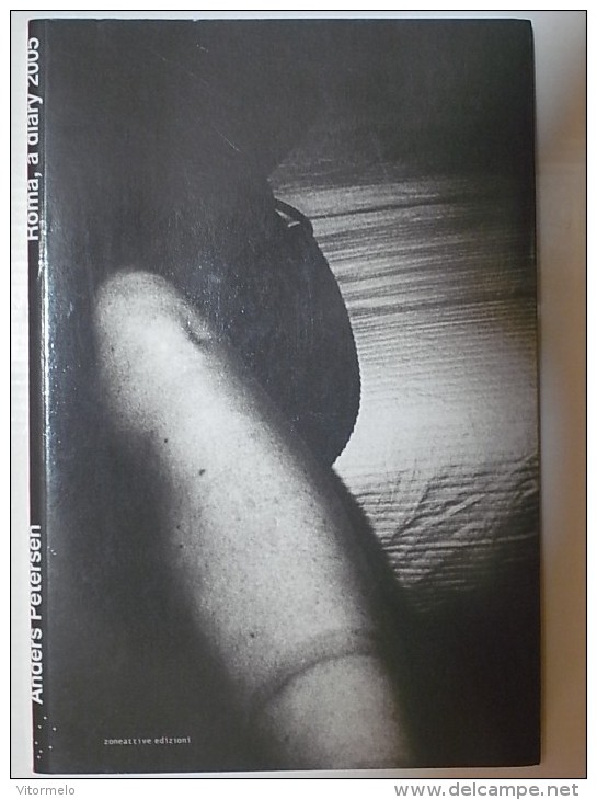 PHOTO PHOTOGRAPHY ART BOOK - ANDERS PETERSEN ROMA A DIARY 2005 RARE - Fotografie