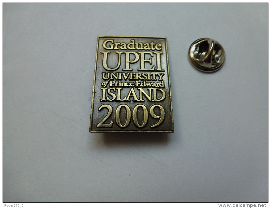 Superbe  Pin´s  , Prince Edward Island , University , Graduate UPEI , 2009 , Canada - Villes