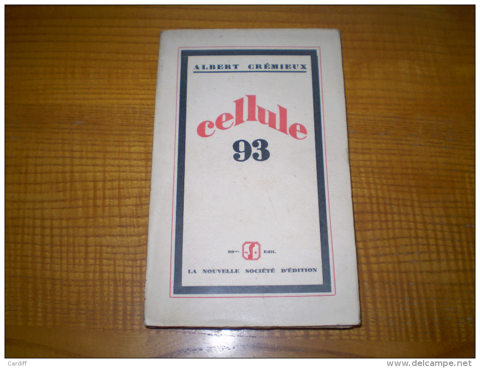1 ère Guerre : Cellule 93 De Albert Crémieux  . 1929 - Weltkrieg 1914-18
