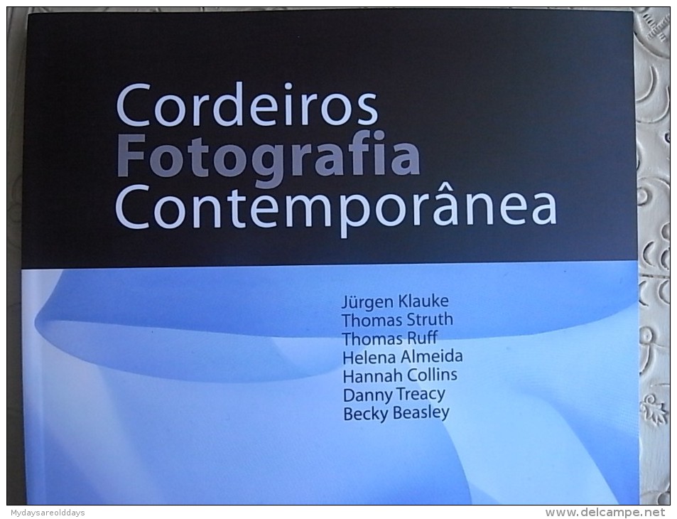 PHOTO PHOTOGRAPHY ART BOOK - CORDEIROS FOTOGRAFIA CONTEMPORANEA HELENA ALMEIDA THOMAS RUFF - Kultur