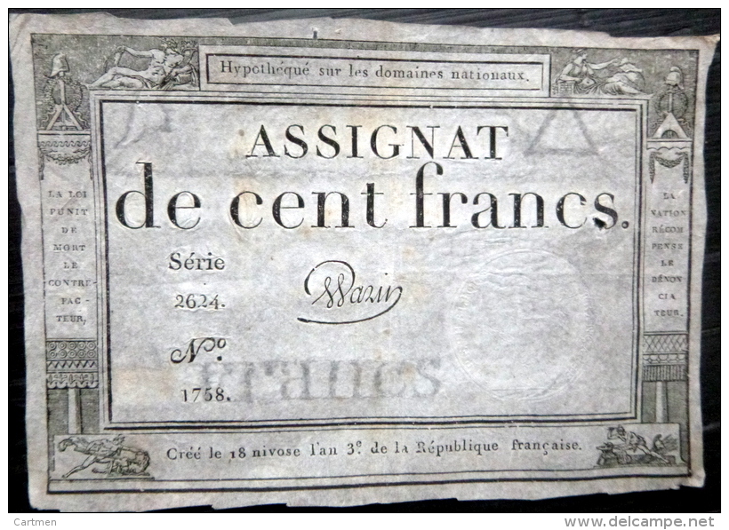 ASSIGNAT DES DOMAINES NATIONAUX   ASSIGNAT DE CENT FRANCS  AN III  (1794 )     SERIE 2624   SIGNE WARIN - Assignats & Mandats Territoriaux